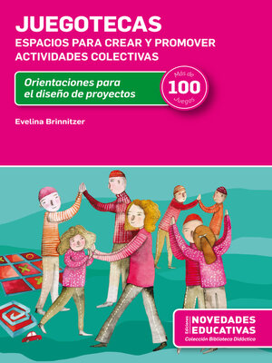 cover image of Juegotecas. Espacios para crear y promover actividades colectivas